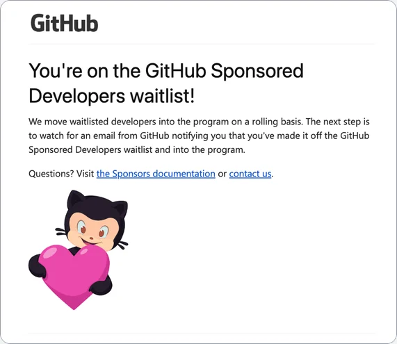 The "You’re on the GitHub Sponsored Developers waitlist!" email